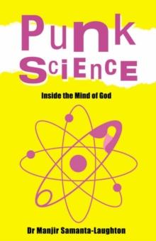 Punk Science  Inside the Mind of God