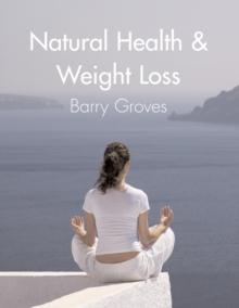 Natural Health and Weight Loss