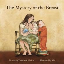 The Mystery of the Breast