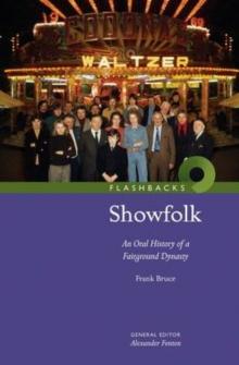 Showfolk : An Oral History of a Fairground Dynasty