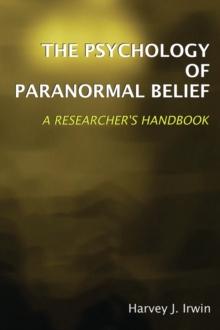 The Psychology of Paranormal Belief