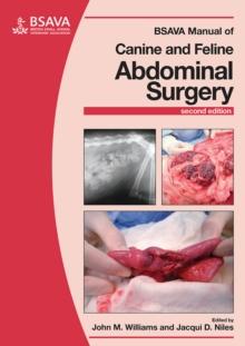 BSAVA Manual of Canine and Feline Abdominal Surgery