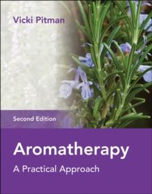 Aromatherapy : A Practical Approach