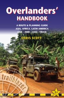 Overlanders' Handbook : A Route & Planning Guide: Asia, Africa, Latin America - Car, 4WD, Van, Truck