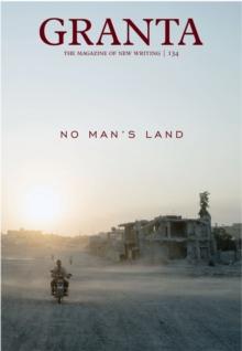 Granta 134 : No Man's Land