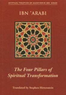 Four Pillars of Spiritual Transformation : The Adornment of the Spiriutally Transformed (Hilyat al-abdal)