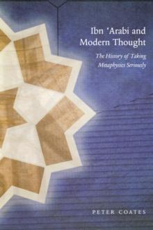 Ibn 'Arabi and Modern Thought