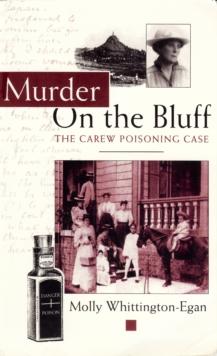 Murder on the Bluff : The Carew Poisoning Case