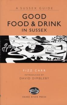 Good Food and Drink in Sussex