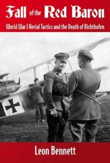 Fall of the Red Baron : World War I Aerial Tactics and the Death of Richtofen