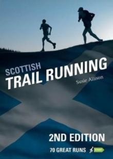 Scottish Trail Running : 70 Great Runs