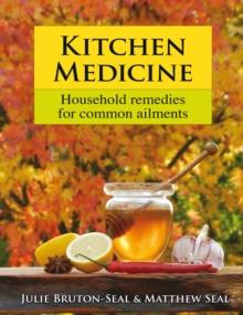 Kitchen Medicine : Household remedies for common ailments