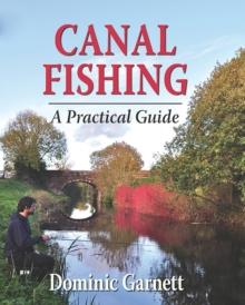 Canal Fishing : A Practical Guide