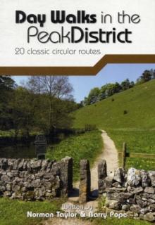 Day Walks in the Peak District : 20 Classic Circular Routes