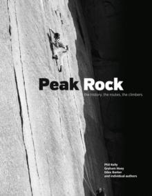 Peak Rock : The history, the routes, the climbers