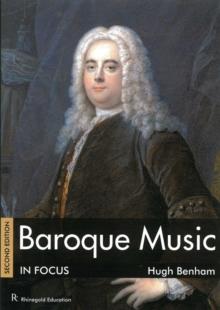 Baroque Music in Focus : Second Edition