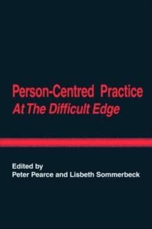 Person-Centred Practice at the Difficult Edge