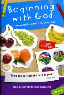 Beginning with God: Book 1 : Exploring the Bible with your child 1