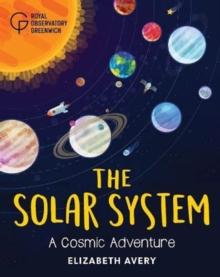 The Solar System : A Cosmic Adventure