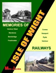 Memories of Isle of Wight Railways