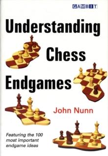 Understanding Chess Endgames