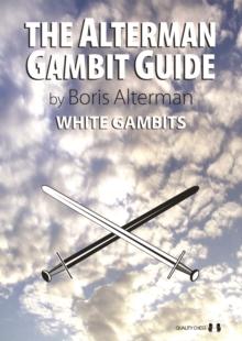 The Alterman Gambit Guide : White Gambits