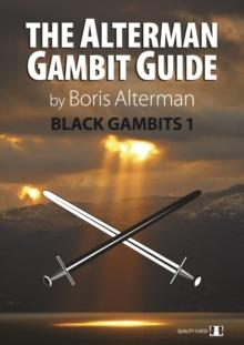 The Alterman Gambit Guide : Black Gambits 1