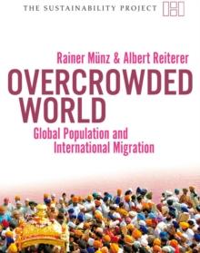 Overcrowded World? : Global Population and International Migration