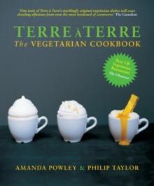 Terre a Terre : The Vegetarian Cookbook