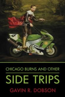 Chicago Burns and Other Side Trips