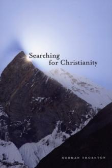 Searching For Christianity : a guide to Christian values