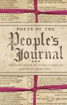 Poets of the People's Journal : Newspaper Poetry in Victorian Scotland