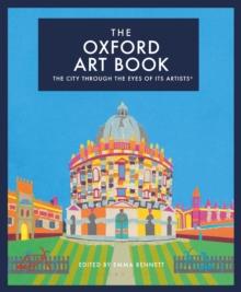 The Oxford Art Book : The City Through the Eyes of its Artists