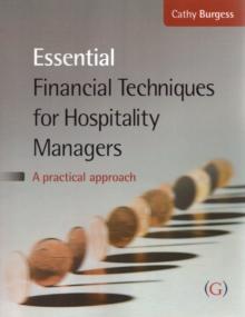 Essential Financial Techniques for Hospitality Managers : A practical manual