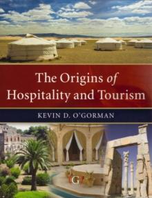 The Origins of Hospitality and Tourism