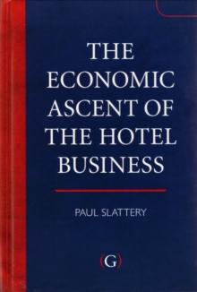 The Economic Ascent of the Hotel Business