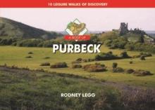 A Boot Up Purbeck : 10 Leisure Walks of Discovery