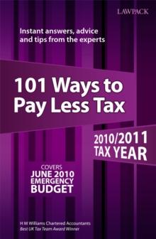 101 Ways to Pay Less Tax : Cut your tax bill with advice and tips from the experts