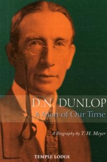 D. N. Dunlop, a Man of Our Time : A Biography