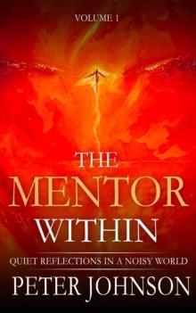 The Mentor Within : Quiet Reflections In A Noisy World