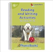 Phonic Books Dandelion Launchers Reading and Writing Activities Units 11-15 : Adjacent consonants and consonant digraphs