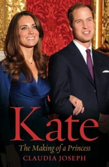 Kate : The Making of a Princess