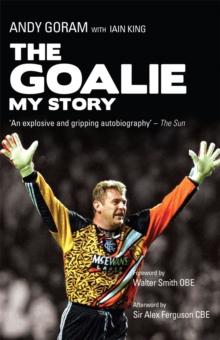 The Goalie : My Story