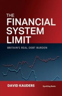 The Financial System Limit : Britain's real debt burden