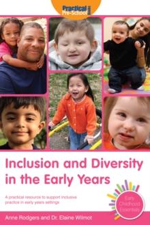 Inclusion and Diversity in the Early Years : A practical resource to support inclusive practice in early years settings