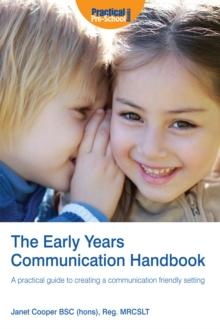 The Early Years Communication Handbook : A practical guide to creating a communication friendly setting