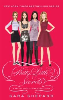 Pretty Little Secrets : A Pretty Little Liars Collection