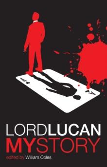 Lord Lucan : My Story