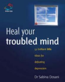 Heal your troubled mind