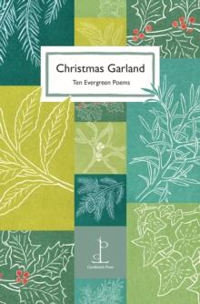 Christmas Garland : Ten Evergreen Poems